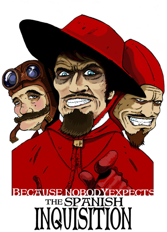 Nobody expects the Spanish Inquisition!